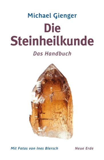 Die Steinheilkunde - Michael Gienger