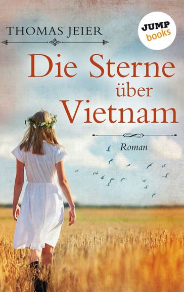 Die Sterne über Vietnam - Thomas Jeier