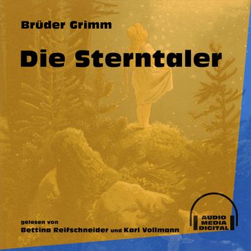 Die Sterntaler - Bruder Grimm