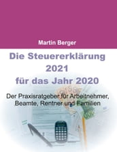 Die Steuererklarung 2021 fur das Jahr 2020