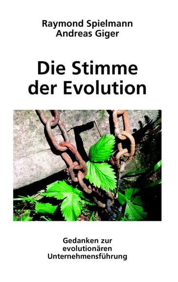 Die Stimme der Evolution - Andreas Giger - Raymond Spielmann