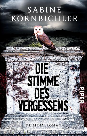 Die Stimme des Vergessens - Sabine Kornbichler