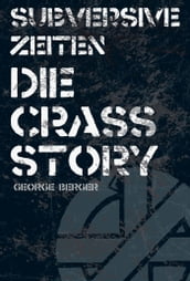 Die Story von Crass: George Berger