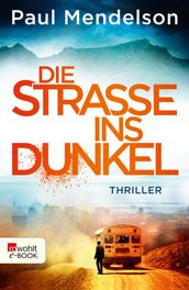 Die Straße ins Dunkel