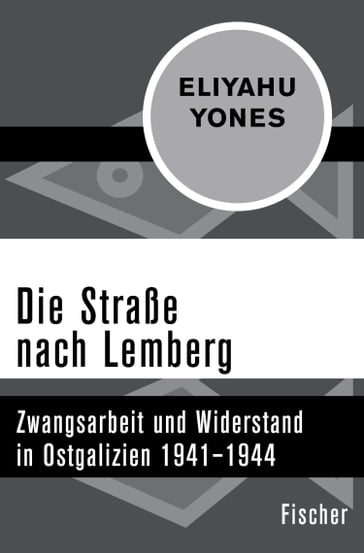 Die Straße nach Lemberg - Eliyahu Yones - Susanne Heim - Wolfgang Benz