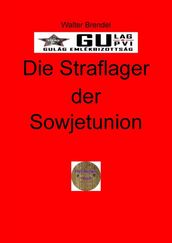 Die Straflager der Sowjetunion