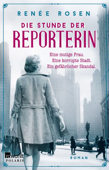 Die Stunde der Reporterin - Renée Rosen