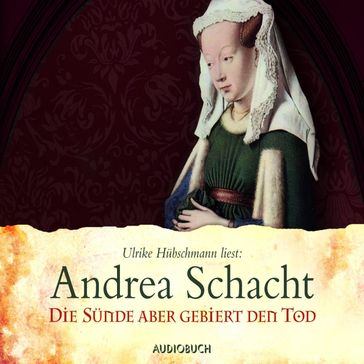 Die Sunde aber gebiert den Tod - Andrea Schacht