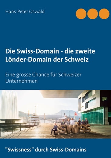 Die Swiss-Domain - die zweite Länder-Domain der Schweiz - Hans-Peter Oswald