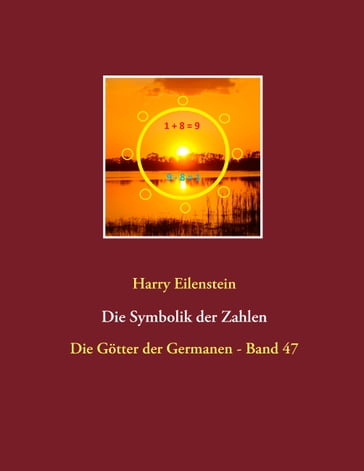 Die Symbolik der Zahlen - Harry Eilenstein