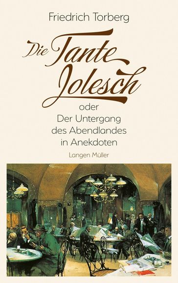 Die Tante Jolesch - Friedrich Torberg