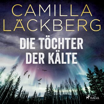 Die Töchter der Kälte - Camilla Lackberg