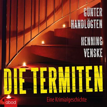 Die Termiten - Gunter Handlogten - Henning Venske