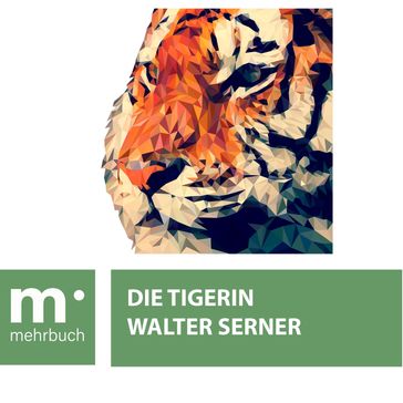 Die Tigerin - Walter Serner