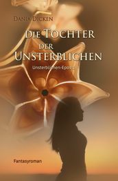 Die Tochter der Unsterblichen