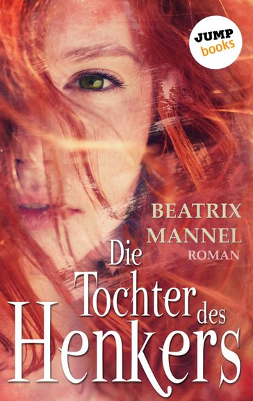 Die Tochter des Henkers - Beatrix Mannel