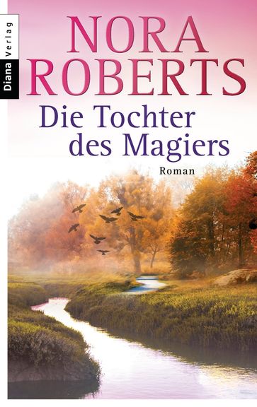 Die Tochter des Magiers - Nora Roberts