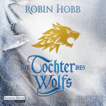 Die Tochter des Wolfs - Robin Hobb