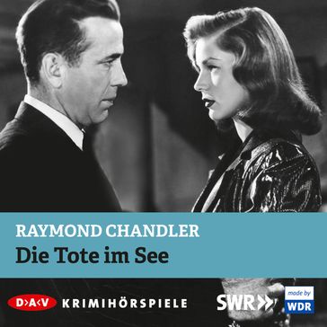 Die Tote im See - Raymond Chandler