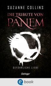 Die Tribute von Panem 2. Gefährliche Liebe