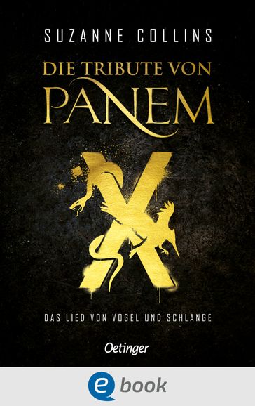 Die Tribute von Panem X. Das Lied von Vogel und Schlange - Suzanne Collins