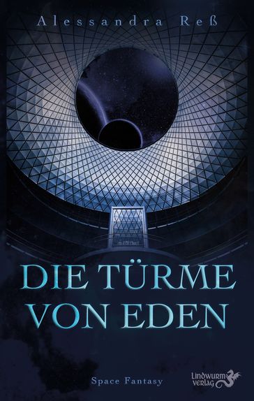 Die Türme von Eden - Alessandra Reß