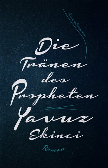 Die Tränen des Propheten - Yavuz Ekinci