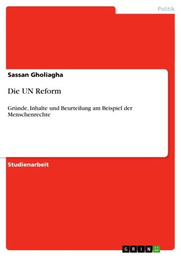 Die UN Reform - Sassan Gholiagha