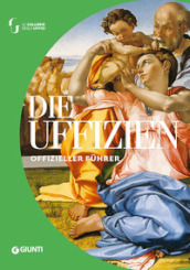 Die Uffizien. Der offizielle Fuhrer