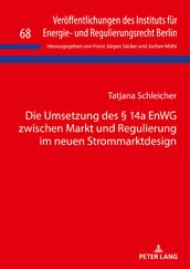 Die Umsetzung des § 14a EnWG zwischen Markt und Regulierung im neuen Strommarktdesign