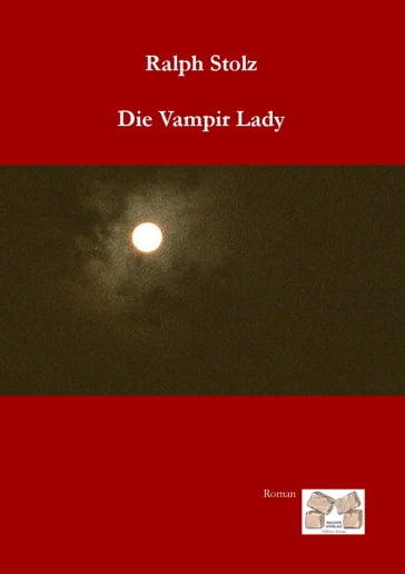 Die Vampir Lady - Ralph Stolz