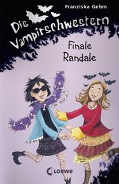 Die Vampirschwestern  Finale Randale