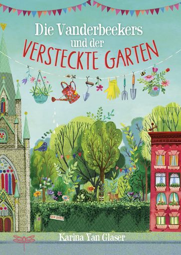 Die Vanderbeekers und der versteckte Garten - Karina Yan Glaser