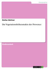 Die Vegetationshöhenstufen der Provence