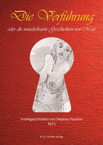 Die Verführung oder die wunderbaren Geschichten von Max - Stephan Paulson
