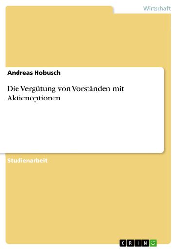 Die Vergütung von Vorständen mit Aktienoptionen - Andreas Hobusch
