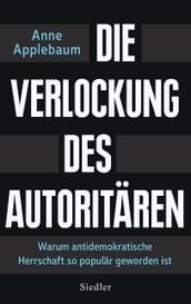 Die Verlockung des Autoritären