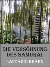 Die Versöhnung des Samurai