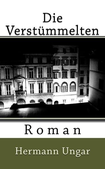 Die Verstümmelten - Hermann Ungar