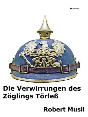 Die Verwirrungen des Zöglings Törleß - Robert Musil