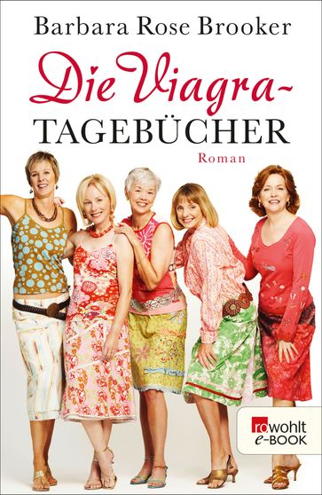 Die Viagra-Tagebucher - Barbara Rose Brooker