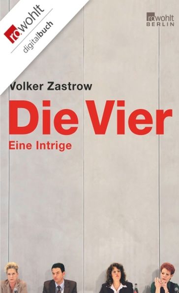 Die Vier - Volker Zastrow