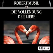 Die Vollendung der Liebe