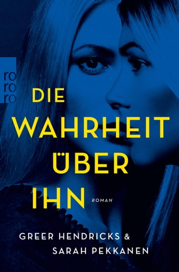 Die Wahrheit über ihn - Greer Hendricks - Sarah Pekkanen