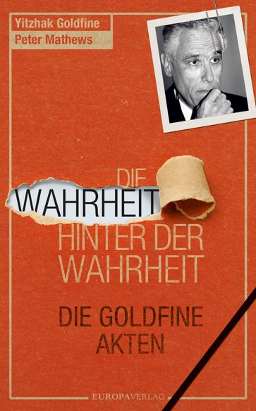 Die Wahrheit hinter der Wahrheit - Yitzhak Goldfine