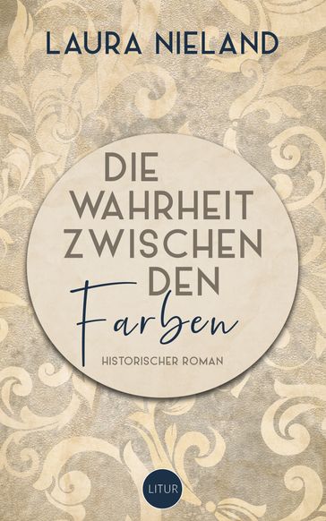 Die Wahrheit zwischen den Farben - Laura Nieland