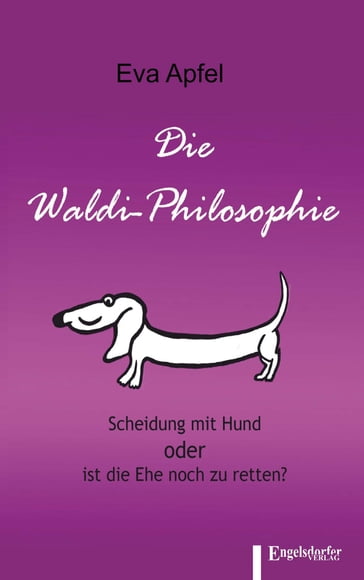 Die Waldi-Philosophie - Eva Apfel