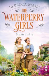 Die Waterperry Girls  Blumenjahre