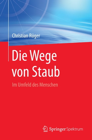Die Wege von Staub - Christian Ruger