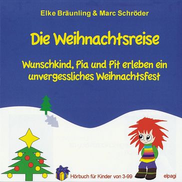 Die Weihnachtsreise - Elke Braunling